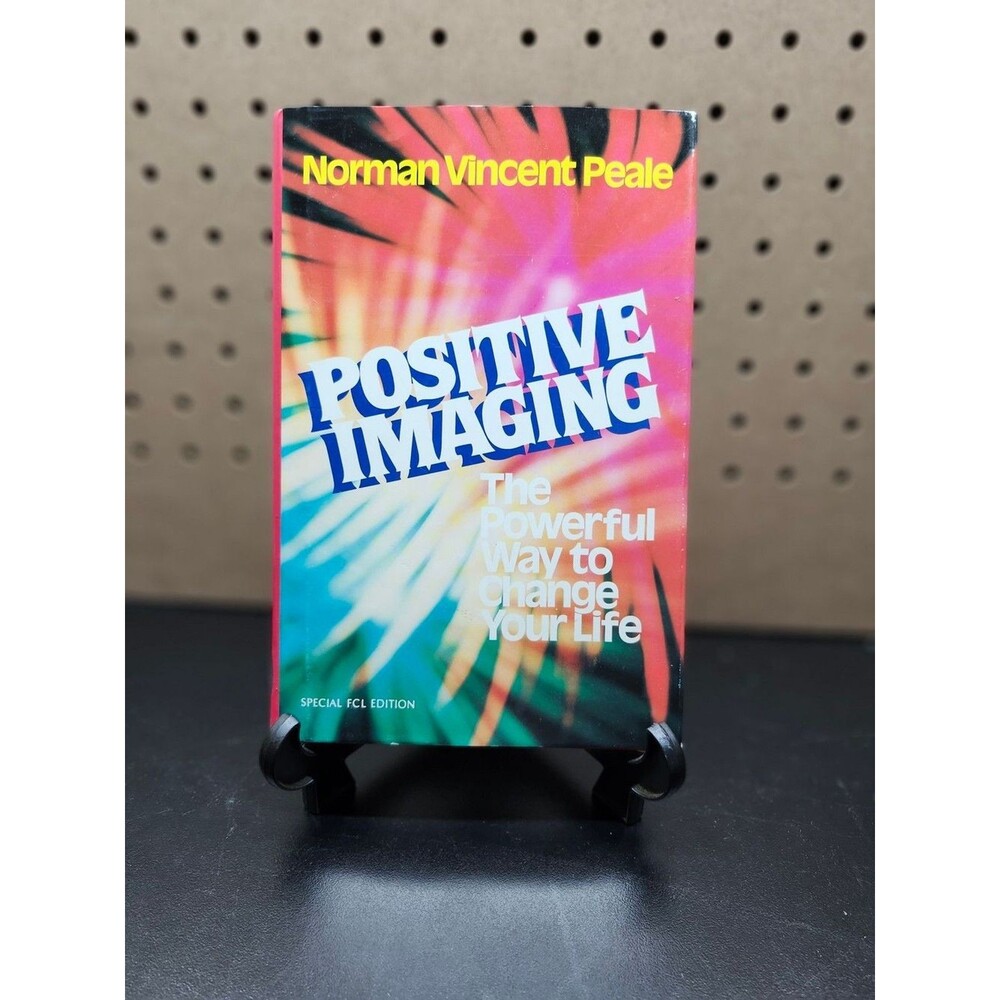 Positive Imaging by Norman Vincent Peale